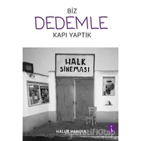 Biz Dedemle Kapı Yaptık - Haluk Hançer - İkinci Adam Yayınları