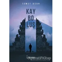 Kayboluş - İsmet Acar - İkinci Adam Yayınları