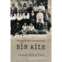 Osmanlıdan Günümüze Bir Aile - Cemal Özgüven - Cinius Yayınları
