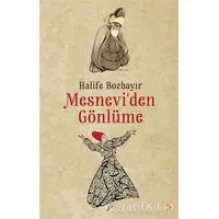 Mesnevi’den Gönlüme - Halife Bozbayır - Cinius Yayınları