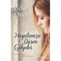Hayatımıza Düşen Gölgeler - Zeki Öner - Cinius Yayınları