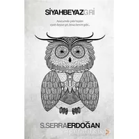 Siyah Beyaz Gri - S. Serra Erdoğan - Cinius Yayınları