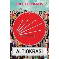 Altıokrasi - Erol Erdoğmuş - Cinius Yayınları