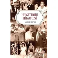 Hayatımın Hikayesi - Güner Donat - Cinius Yayınları