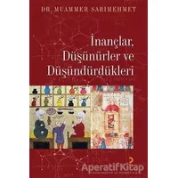 İnançlar, Düşünürler ve Düşündürdükleri - Muammer Sarımehmet - Cinius Yayınları
