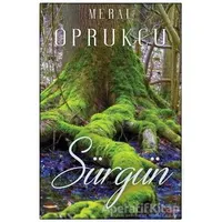 Sürgün - Meral Oprukçu - Cinius Yayınları