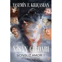 Nisan Girdabı - Yasemin F. Kılıçaslan - Cinius Yayınları