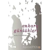 Ankara Günlükleri - Aykut Karahan - Cinius Yayınları