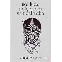 Balıklar, Palyaçolar ve Noel Baba - Suade Mec - Cinius Yayınları