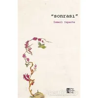 Sonrası - İsmail Isparta - İz Yayıncılık
