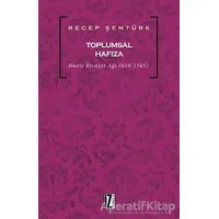 Toplumsal Hafıza - Recep Şentürk - İz Yayıncılık