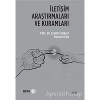 İletişim Araştırmaları ve Kuramları - Ruhdan Uzun - Beta Yayınevi