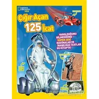 Çığır Açan 125 İcat - National Geographic Kids - Kolektif - Beta Kids