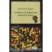 Samiha Ayverdi’nin Romancılığı - Emine Gözde Özgürel - Akçağ Yayınları