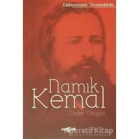 Edebiyatımızın Zirvesindekiler Namık Kemal - Önder Göçgün - Akçağ Yayınları