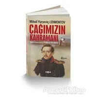 Çağımızın Kahramanı - Mihail Yuryeviç Lermontov - Akçağ Yayınları