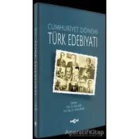Cumhuriyet Dönemi Türk Edebiyatı - Ertan Engin - Akçağ Yayınları