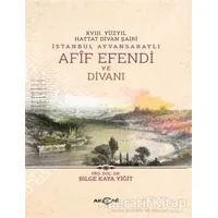 18. Yüzyıl Hattat Divan Şairi İstanbul Ayvansaraylı Afif Efendi ve Divanı
