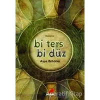 Bi Ters Bi Düz - Ayşe Böhürler - Erdem Yayınları
