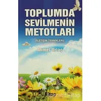 Toplumda Sevilmenin Metotları - Ahmet Ortaç - Kardelen Yayınları