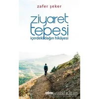Ziyaret Tepesi - Zafer Şeker - Kardelen Yayınları