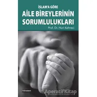 İslam’a Göre Aile Bireylerinin Sorumlulukları - Nuri Kahveci - Hikmetevi Yayınları