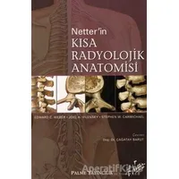Netter’in Kısa Radyolojik Anatomisi - Edward C. Weber - Palme Yayıncılık