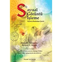 Sayısal Görüntü İşleme - Rafael Gonzalez - Palme Yayıncılık