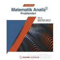 Palme Çözümlü Matematik 2 Analiz Problemleri - Mustafa Balcı - Palme Yayıncılık