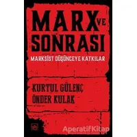 Marx ve Sonrası - Önder Kulak - İthaki Yayınları