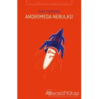 Andromeda Nebulası - Ivan Yefremov - İthaki Yayınları