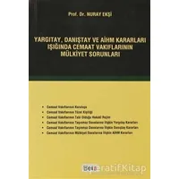 Yargıtay, Danıştay ve AİHM Kararları Işığında Cemaat Vakıflarının Mülkiyet Sorunları