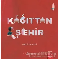 Kağıttan Şehir - Nazli Tahvili - Redhouse Kidz Yayınları