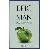 Epic Of Man - Muhammad K. Kayani - İnkılab Yayınları
