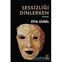 Sessizliği Dinlerken - Ziya Gürel - Sözcükler Yayınları