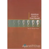 Abdülhak Hamid’in Poetikası - Ali İhsan Kolcu - Salkımsöğüt Yayınları