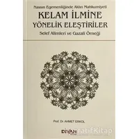 Kelam İlmine Yönelik Eleştiriler - Ahmet Erkol - Divan Kitap