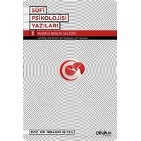 Sufi Psikolojisi Yazıları 1 - İbrahim Işıtan - Divan Kitap