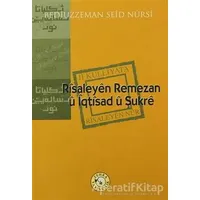 Risaleyen Remezan ü İqtisad ü Şukre - Bediüzzaman Said-i Nursi - Zehra Yayıncılık