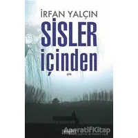 Sisler İçinden - İrfan Yalçın - Berfin Yayınları