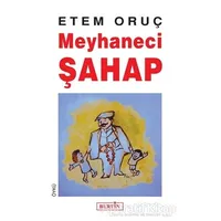 Meyhaneci Şahap - Etem Oruç - Berfin Yayınları