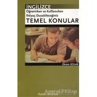 İngilizce Öğrenirken ve Kullanırken İhtiyaç Duyabileceğiniz Temel Konular