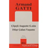 Çöpçü Auguste G.nin Düşe Çalan Yaşamı - Armand Gatti - Mitos Boyut Yayınları