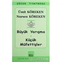 Büyük Yarışma - Küçük Müfettişler - Nursen Köreken - Mitos Boyut Yayınları