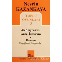 Toplu Oyunları 3 - Ah Smyrna’m, Güzel İzmir’im - Kazaen (Beyoğlunda Çarpışmalar)