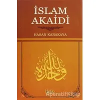 İslam Akaidi - Hasan Karakaya - Beka Yayınları