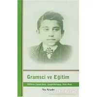 Gramsci ve Eğitim - Peter Mayo - Kalkedon Yayıncılık
