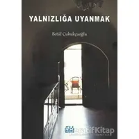 Yalnızlığa Uyanmak - Betül Çubukçuoğlu - Su Yayınevi