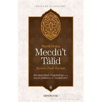 Mecdüt Talid - İbrahim Fasih Haydari - Semerkand Yayınları