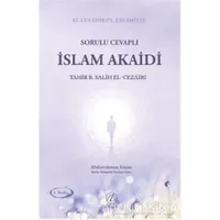 Sorulu Cevaplı İslam Akaidi - Tahir b. Salih el-Cezairi - Nida Yayıncılık